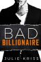 [Bad Billionaires 01] • Bad Billionaire